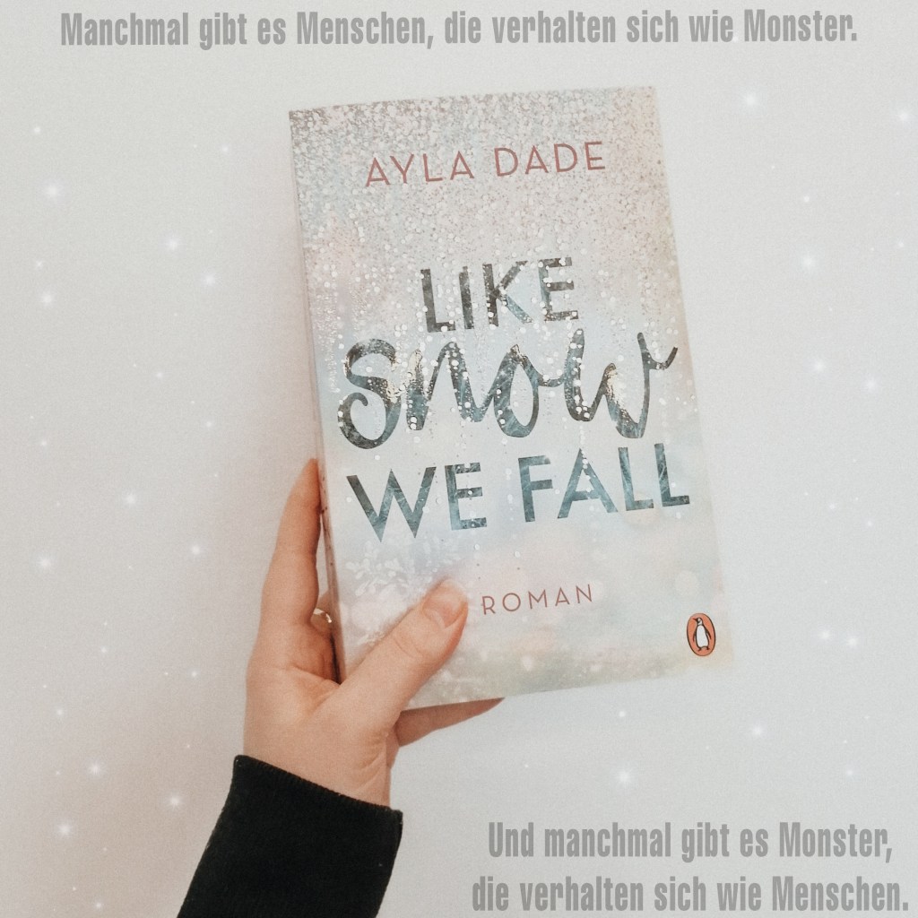 Rezension: Like Snow we Fall [Ayla Dade] – Lexi´s Little Library